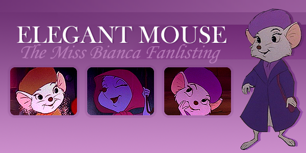 The Miss Bianca Fanlisting